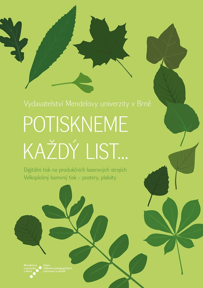 Propagace Mendelu: plakát s nabídkou tisku